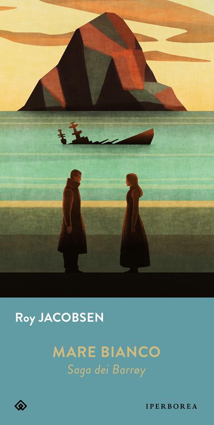Mare bianco. Saga dei Barrøy - Roy Jacobsen,Maria Valeria D'Avino - ebook
