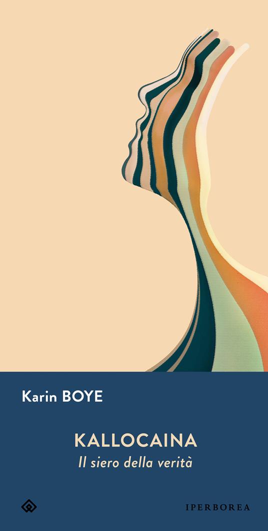 Kallokaina. Il siero della verità - Karin Boye,Barbara Alinei - ebook
