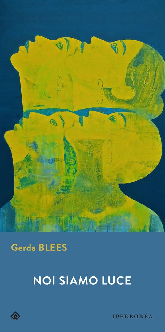 Noi siamo luce - Gerda Blees,Claudia Di Palermo - ebook