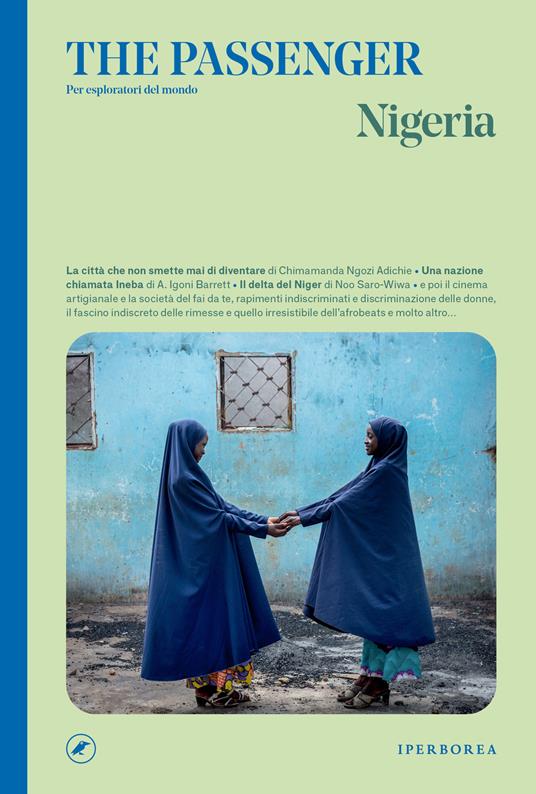 Nigeria. The passenger. Per esploratori del mondo - AA.VV. - ebook