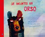 Se incontri un orso. Ediz. a colori