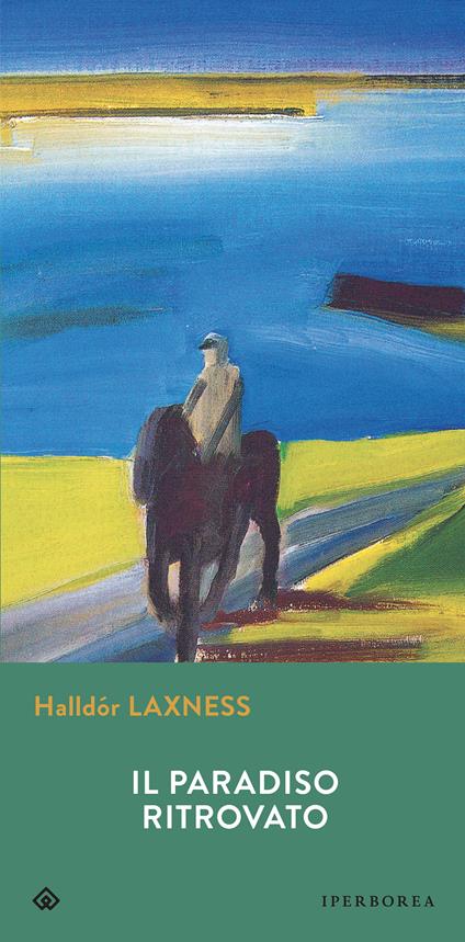 Il paradiso ritrovato - Halldór Laxness,Alessandro Storti - ebook