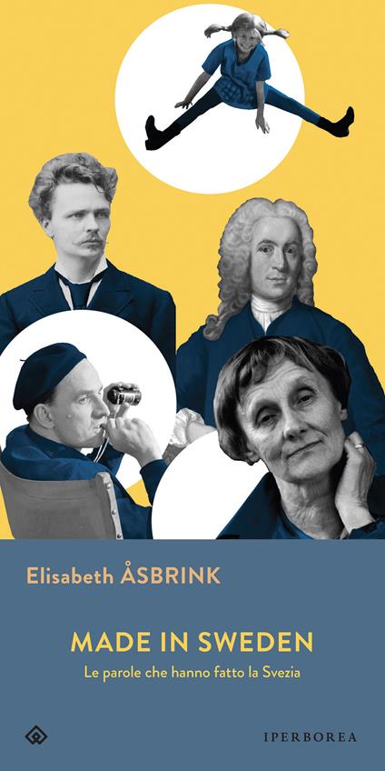 Made in Sweden. Le parole che hanno fatto la Svezia - Elisabeth Åsbrink,Alessandro Borini - ebook
