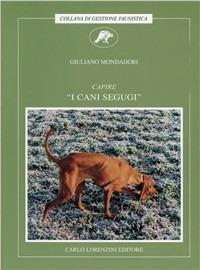 Capire «i cani segugi» - Giuliano Mondadori - copertina