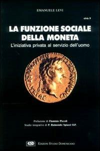 La funzione sociale della moneta - Emanuele Levi - copertina