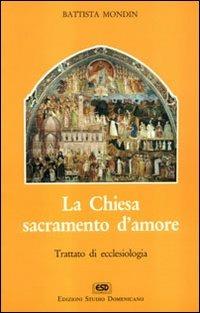 La chiesa sacramento d'amore - Battista Mondin - copertina