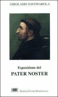 Esposizione del Pater noster - Girolamo Savonarola - copertina