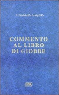 Commento al libro di Giobbe - d'Aquino (san) Tommaso - copertina