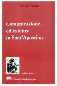 Comunicazione ed estetica in sant'Agostino - Tina Manferdini - copertina