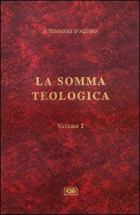 La somma teologica. Vol. 2 - d'Aquino (san) Tommaso - copertina