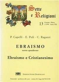 Ebraismo e cristianesimo - Piero Capelli,Eliseo Poli,Cesare Ragazzi - copertina