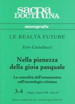 Nella pienezza della gioia pasquale. La centralità dell'ermeneutica nell'escatologia cristiana