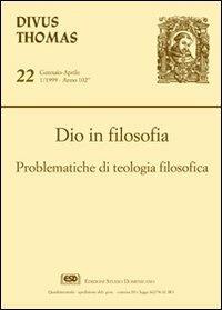 Dio in filosofia. Problematiche di teologia filosofica - copertina