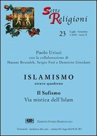 Islamismo. Vol. 8: Il sufismo via mistica dell'islam - Paolo Urizzi - copertina
