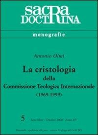 La cristologia della Commissione teologica internazionale (1969-1999) - Antonio Olmi - copertina