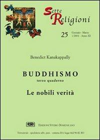 Buddhismo. Vol. 3: Le nobili verità - Benedict Kanakappally - copertina