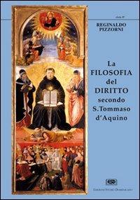 La filosofia del diritto secondo s. Tommaso d'Aquino - Reginaldo M. Pizzorni - copertina