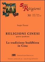 Religioni cinesi. Vol. 4: La tradizione buddhista in Cina