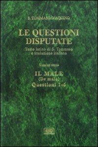 Le questioni disputate. Vol. 6: Il male-De malo - d'Aquino (san) Tommaso - copertina