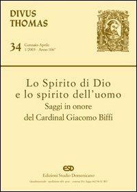 Lo Spirito di Dio e lo Spirito dell'uomo. Saggi in onore del cardinal Giacomo Biffi - copertina