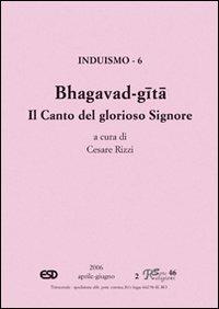 Bhagavad-Gita. Il canto del glorioso Signore. Induismo - Cesare Rizzi - copertina