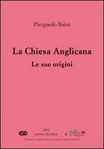 La Chiesa anglicana. Le sue origini