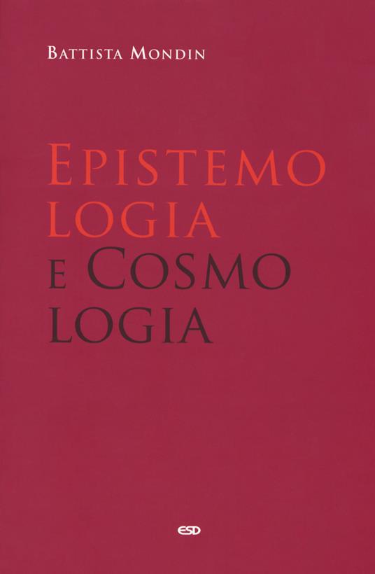 Epistemologia e cosmologia - Battista Mondin - copertina