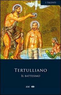 Il battesimo - Quinto S. Tertulliano - copertina