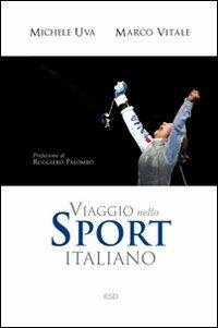Viaggio nello sport italiano - Marco Vitale,Michele Uva - copertina