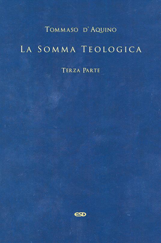 La somma teologica. Testo latino a fronte. Vol. 4 - Tommaso d'Aquino (san) - copertina