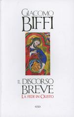 Il discorso breve. La fede in Cristo