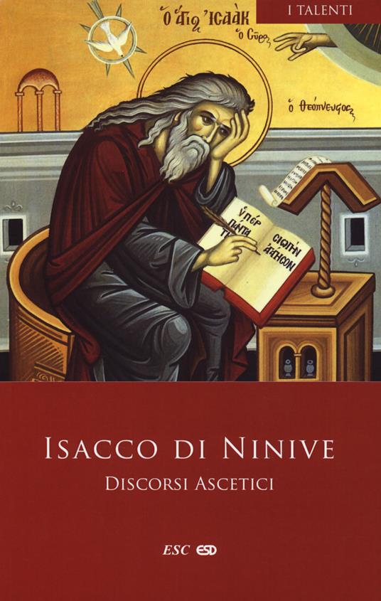 Discorsi ascetici. Testo greco a fronte - Isacco di Ninive - copertina