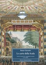 Le carte della Scala. Storie di impresari e appaltatori teatrali (1778-1860)