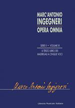 Opera omnia. Serie seconda: musica profana. Vol. 3: Terzo libro de madrigali a cinque voci (1580)
