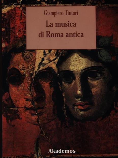 La musica di Roma antica - Giampiero Tintori - copertina
