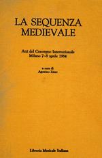 La sequenza medievale. Atti del Convegno internazionale (Milano, 7-8 aprile 1984)