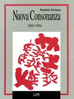 Nuova consonanza. Trent’anni di musica contemporanea in Italia (1989-1994)