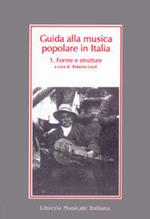 Guida alla musica popolare in Italia. Vol. 1: Forme e strutture