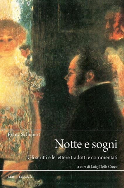 Notte e sogni. Gli scritti e le lettere tradotti e commentati - Franz Schubert - copertina