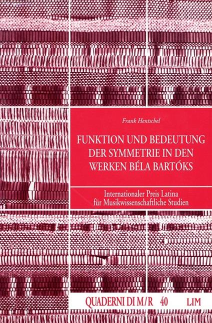 Funktion und Bedeutung der Symmetrie in den Werken Béla Bartóks - Frank Hentschel - copertina