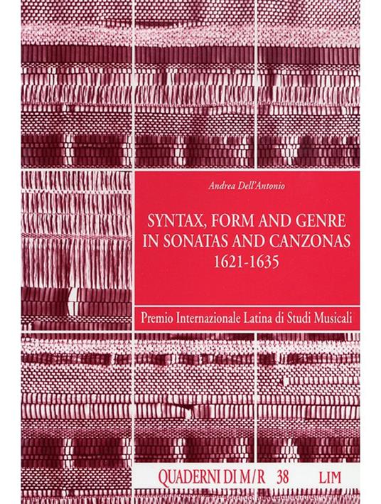 Syntax, form and genre in sonatas and canzonas (1621-1635) - Andrea Dell'Antonio - copertina