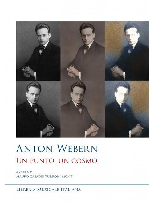 Anton Webern. Un punto, un cosmo - copertina