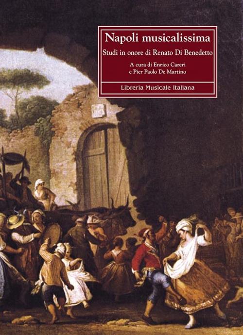 Napoli musicalissima. Studi in onore di Renato Di Benedetto - copertina