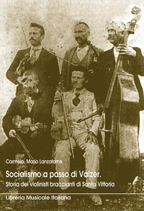 Socialismo a passo di valzer - Carmelo M. Lanzafame - copertina