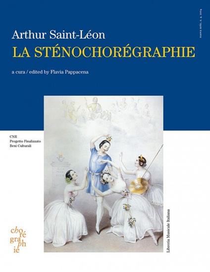 La sténochorégraphie. Ediz. italiana e inglese - Arthur Saint-Léon - copertina