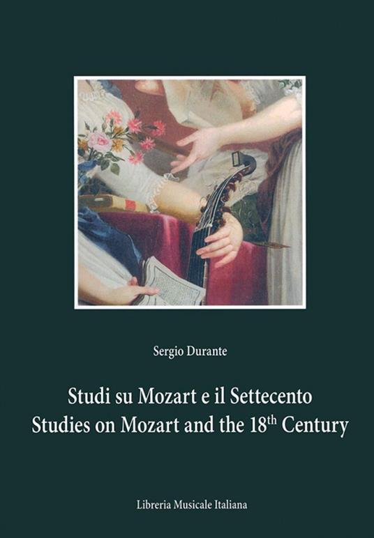 Studi su Mozart e il Settecento-Studies on Mozart and the 18th century. Ediz. bilingue - Sergio Durante - copertina