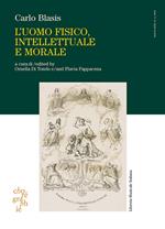 Chorégraphie. Rivista di ricerca sulla danza. Nuova serie. Ediz. italiana e inglese (2005). Vol. 5: L'uomo fisico, intellettuale e morale