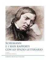 Schumann e i suoi rapporti con lo spazio letterario