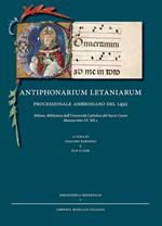 Antiphonarium letaniarum processionale ambrosiano del 1492