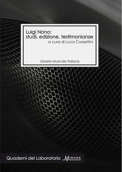 Luigi Nono: studi, edizione, testimonianze - copertina